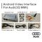 กล่องนำทางรถยนต์ Android สำหรับอินเทอร์เฟซวิดีโอมัลติมีเดีย Audi Q7